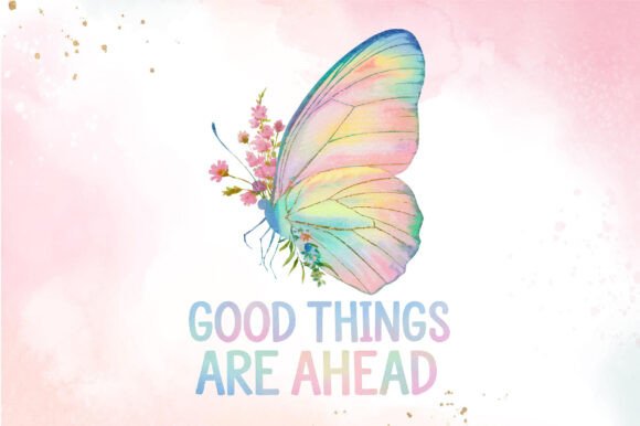 Download Good Things Are Ahead Sublimation PNG - Premium Resources
